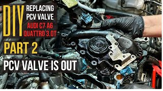 DIY: Replacing PCV Valve on AUDI C7 A6 Quattro 3.0T | PCV Valve Removal | PART 2 | HOW TO
