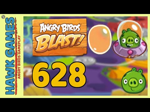 Angry Birds Blast Level 628 - 3 Stars Walkthrough, No Boosters