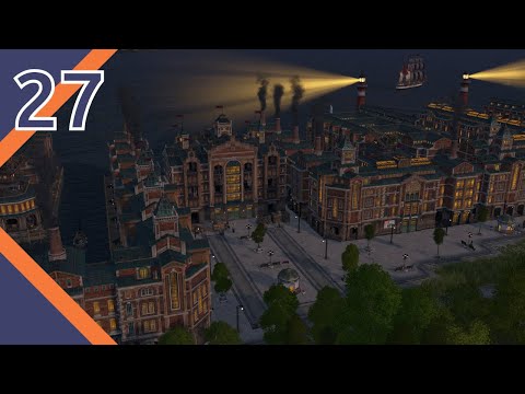 DOCKLANDS - Anno 1800 in 2023 - Ep. 27
