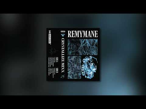 REMY - CRYSTALLIZE MIXX