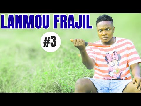 Lanmou frajil episode#3