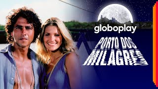 Porto dos Milagres | Novela | Globoplay