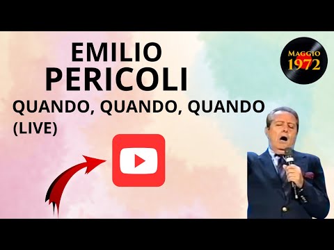 Emilio Pericoli - Quando, quando, quando