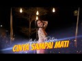 ARLIDA PUTRI CINTA SAMPAI MATI Official Music Video