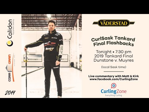2019 Curlsask Tankard Finals Retwatch: Matt Dunstone vs. Kirk Muyres