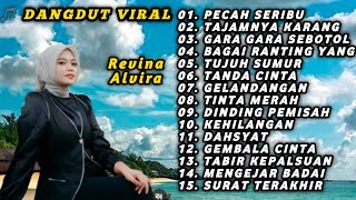 Download lagu REVINA ALVIRA - PECAH SERIBU | FULL ALBUM TERBARU 2025 - DANGDUT TRENDING REVINA ALVIRA mp3