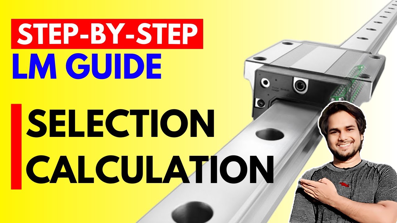 Linear Guide Selection Calculation | Ultimate Guide