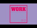 Kevin McKay, Pupa Nas T, Denise Belfon - Work (Extended Mix) [Glasgow Underground]