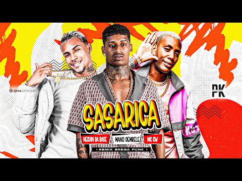SASARICA - MANO DEMBELE, NEGUIN DA BASE Feat. MC GW - MÚSICA NOVA