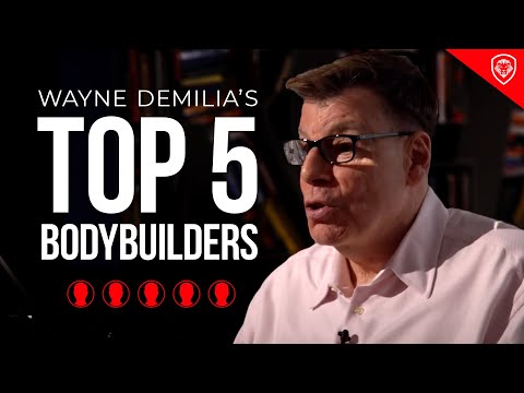 Top 5 Greatest Bodybuilders of All Time - Wayne DeMilia