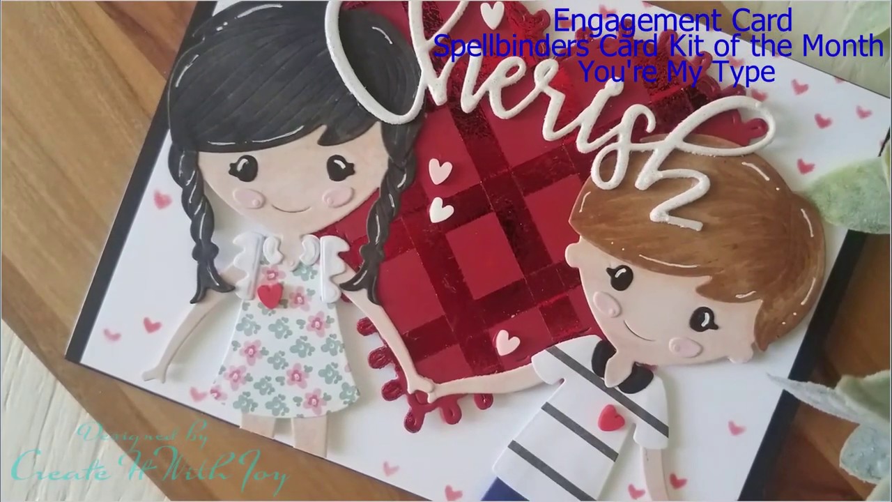 Engagement Card Spellbinders card kit, You're My Type