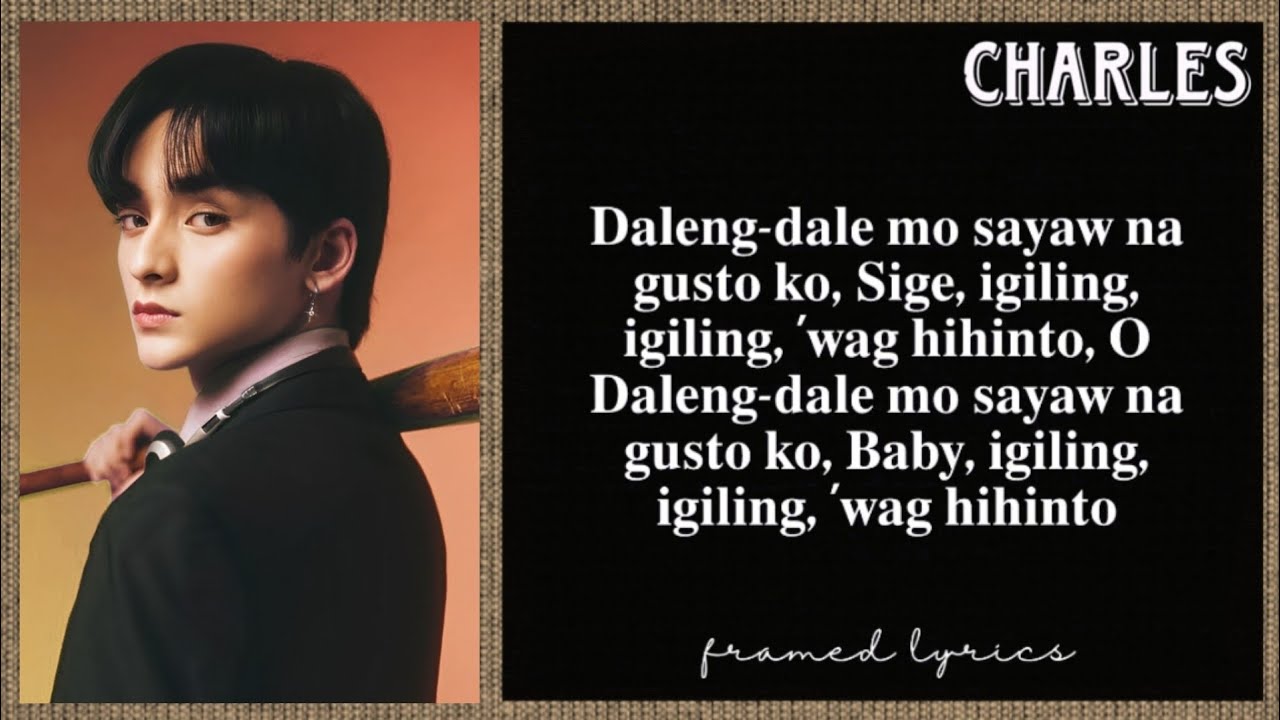 GAT - Daleng-Dale Lyrics (Framed) - Ang Mutya Ng Section E OST