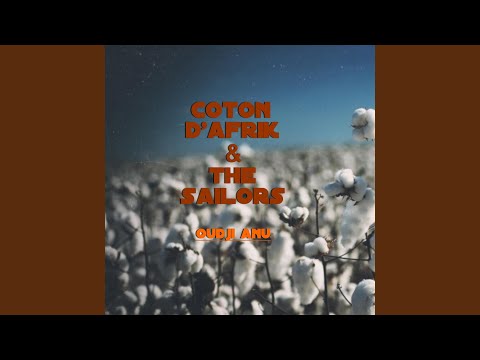 Coton D'afrik The Sailors Oudji Anu