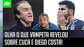 ‘Dizem que o Diego Costa teve um problema sério com o Cuca porque…’: Olha o que Vampeta revelou