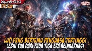 Download lagu LUO FENG MENERIMA PUSAKA PENTING MILIK JIE FANZI PENGUASA ERA TERDAHULU - Swallowed Star Eps 228 mp3 Download lagu LUO FENG MENERIMA PUSAKA PENTING MILIK JIE FANZI PENGUASA ERA TERDAHULU - Swallowed Star Eps 228 mp3