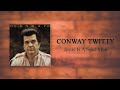 Conway Twitty - Jesus Is A Soul Man