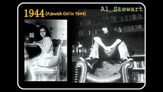 Al Stewart  -  1944 (A Jewish Girl in 1944)