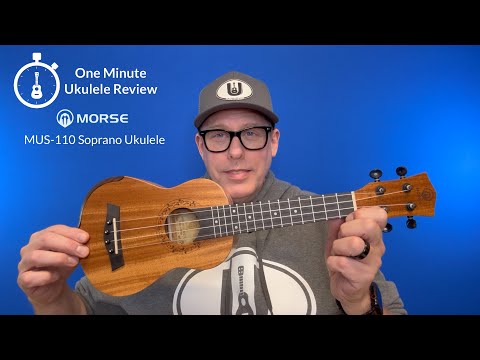 One Minute Ukulele Review: Morse MUS-110 Soprano Ukulele