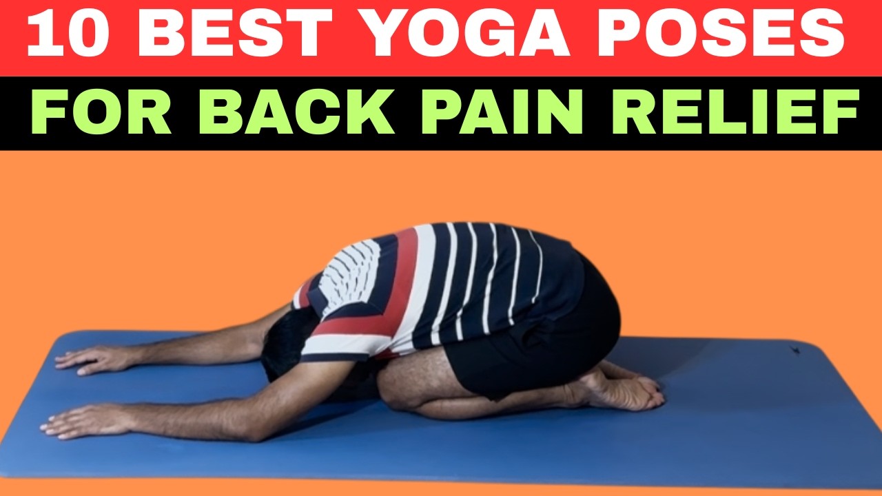 10 Best Yoga Poses for Back Pain Relief | Easy Yoga for Lower Back Pain | Yoga Glow