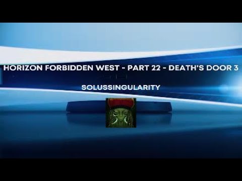 Horizon Forbidden West Part 22 Death's Door 3