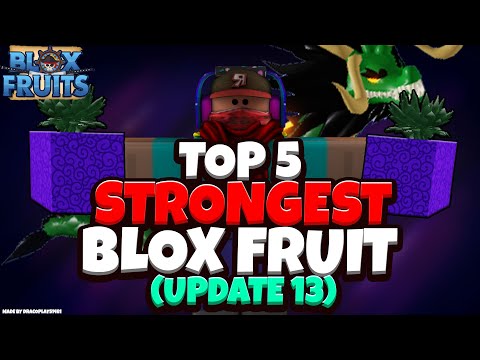 Blox Fruits - Top 5 Strongest Devil Fruits (Update 13) | Roblox