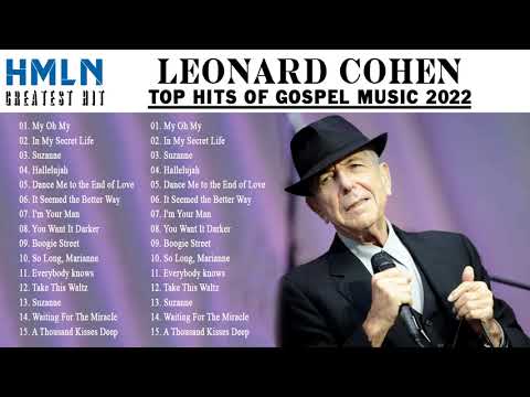 Leonard Cohen Greatest Hits Full Album - The Best Of Leonard Cohen Collection
