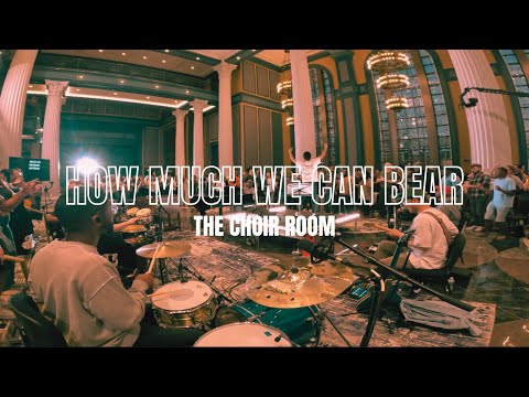 How Much We Can Bear | The Choir Room | Hezekiah Walker ￼