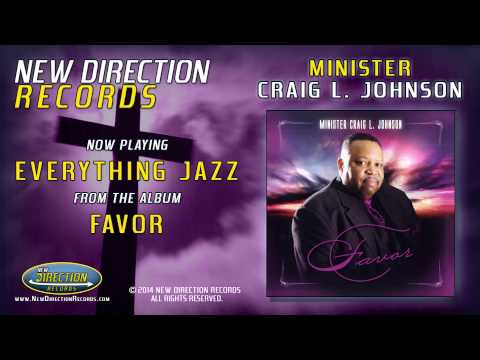 Minister Craig L. Johnson - Everything Jazz