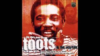 Toots & The Maytals - Got to Be There