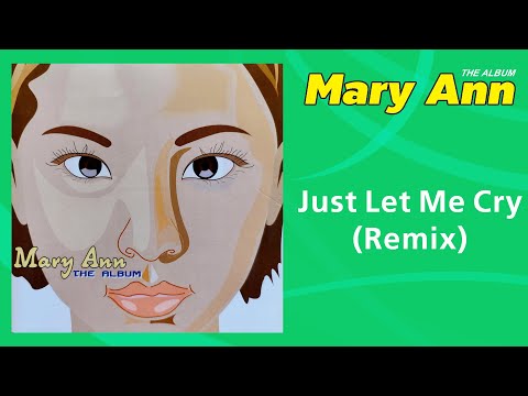 Mary Ann - Just Let Me Cry (Remix 2001) | Dance FM #dance