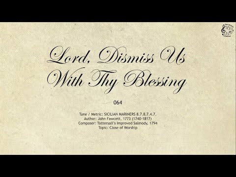 064 Lord, Dismiss Us With Thy Blessing || SDA Hymnal || The Hymns Channel