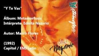Ednita Nazario - Y Te Vas