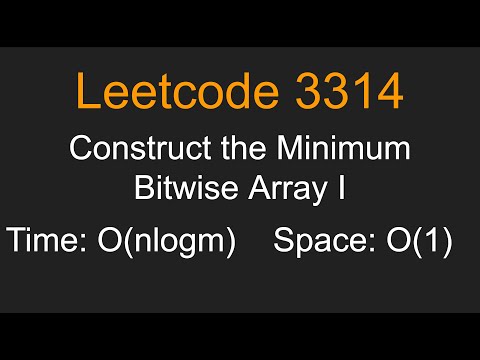 Construct Minimum Bitwise Array I Leetcode 3314 Python Solution