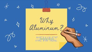 Why Aluminum?