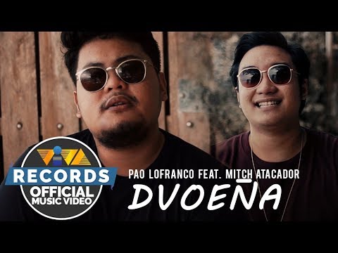 Pao Lofranco feat. Mitch Atacador — Dvoeña [Official Music Video]