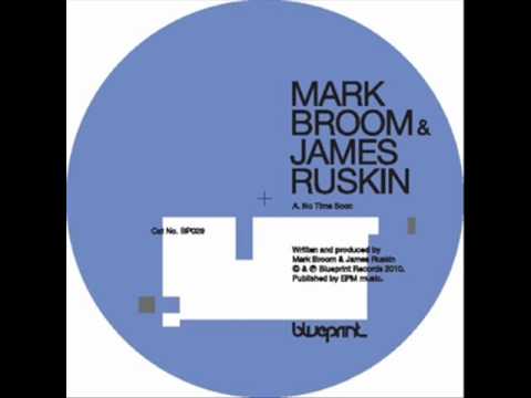 Mark Broom And James Ruskin - No Time Soon