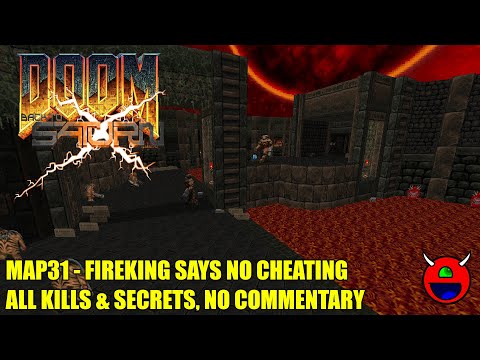 Doom 2: Back to Saturn X Episode 2 (BTSX2) - MAP31 Fireking Says No Cheating - All Secrets