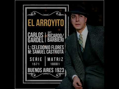 174 - EL ARROYITO - Carlos Gardel y guitarras #GARDEL