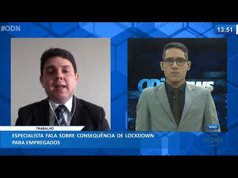 Advogado trabalhista explica consequências de lockdown para empregadores e empregados 25 03 2021
