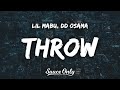 Lil Mabu & DD Osama - THROW | 1 Hour Loop/Lyrics |