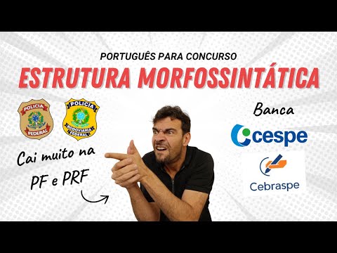 Aulão de Estrutura Morfossintática (Banca CESPE/CEBRASPE)