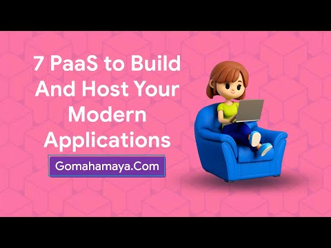 7 PaaS To Build and Host Your Modern Applications