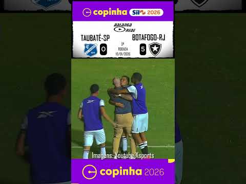 GOLS- TAUBATÉ-SP 0 X 5 BOTAFOGO-RJ - COPINHA 2026 - 10/01/2026