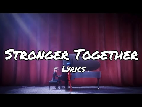 (lyrics)miraculous ladybug-stronger together