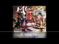Unlady Like Mia X 16. Rainy Dayz Feat. Mo B. Dick