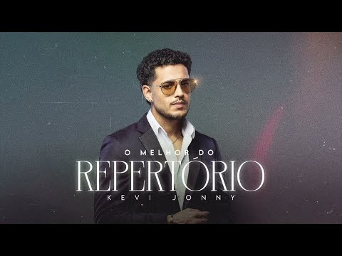 Kevi Jonny - O Melhor do Repertório (Atualizando)