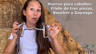 🐴Hierros para caballos.🐴Filete de tres piezas, Baucher y Goyoaga🐴