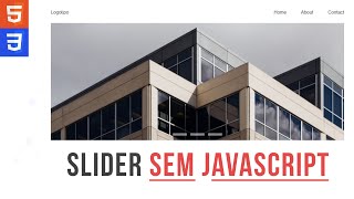 Como criar um Slider Sem Javascript!