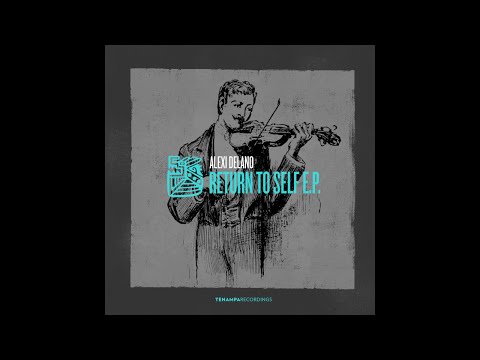 TENA055: 01 Alexi Delano - Return to Self (Original Mix)