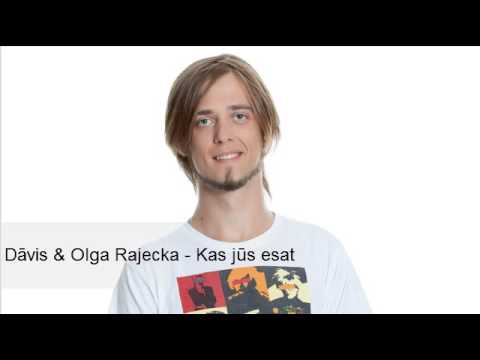 Dāvis Mazurenko & Olga Rajecka - Kas jūs esat